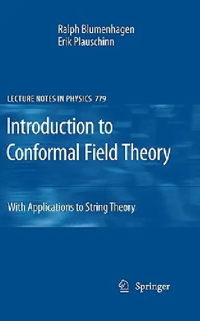 Buy Introduction to Conformal Field Theory (English, Ralph Blumenhagen | Erik Plauschinn) — BookShops.in