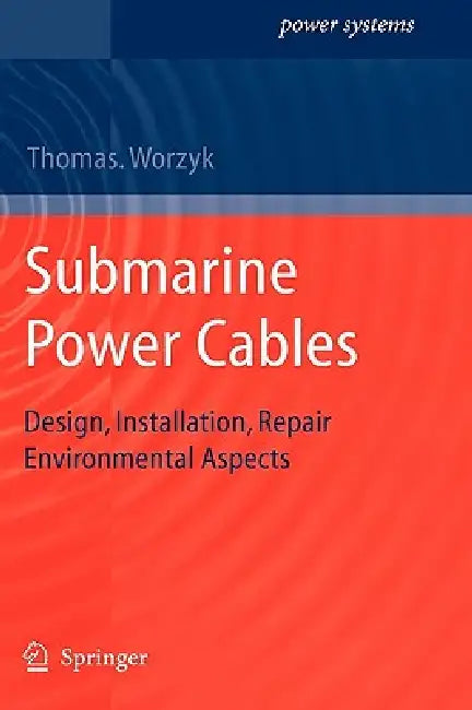 Buy Submarine Power Cables (English, Thomas Worzyk) — BookShops.in