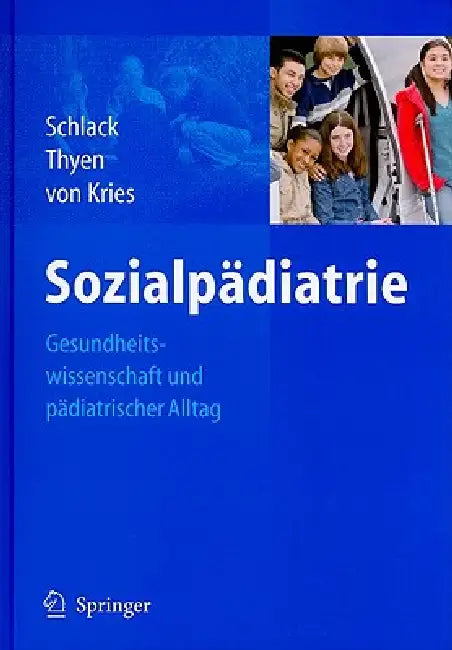 Buy Sozialpädiatrie (English, Schlack Hans G. | Rüdiger Kries | Ute Thyen) — BookShops.in