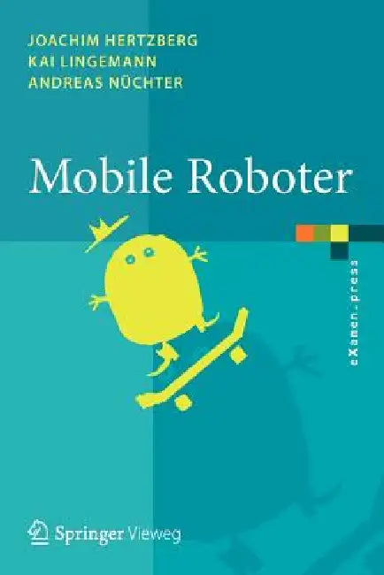 Buy Mobile Roboter (English, Joachim Hertzberg | Kai Lingemann | Andreas Nüchter) — BookShops.in