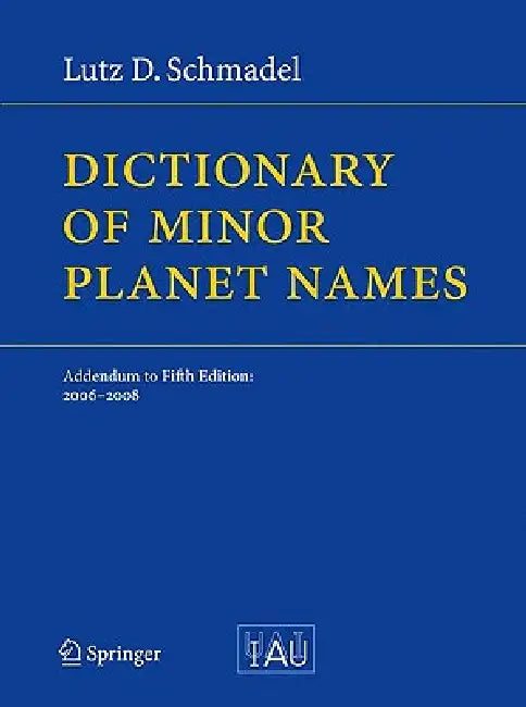 Buy Dictionary of Minor Planet Names (English, Lutz D. Schmadel) — BookShops.in
