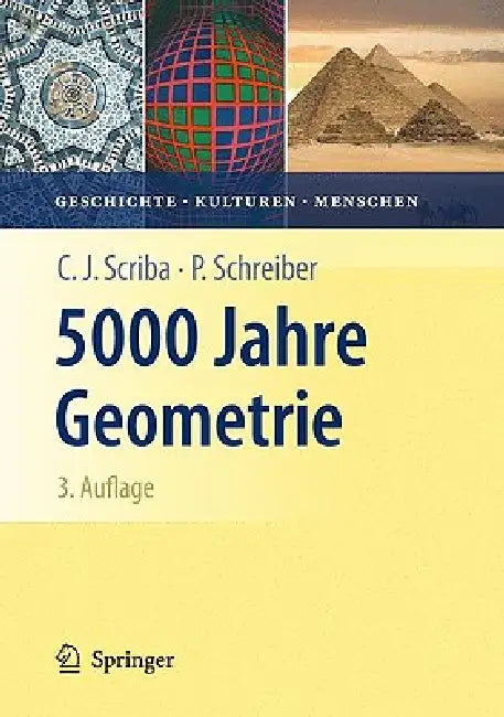 Buy 5000 Jahre Geometrie (English, Christoph J. Scriba | Peter Schreiber) — BookShops.in