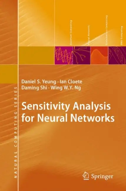 Buy Sensitivity Analysis for Neural Networks (English, Daniel S. Yeung | Ian Cloete | Daming Shi) — BookShops.in