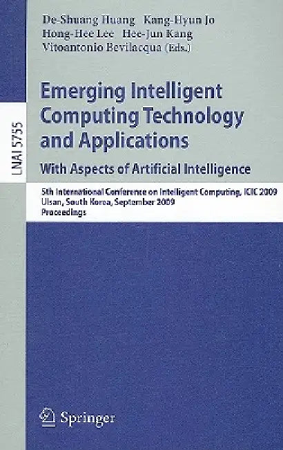 Emerging Intelligent Computing Technology and Applications. With Aspects of Artificial Intelligence: 5th International Conference on Intelligent ... (Lecture Notes in Artificial Intelligence) view 2