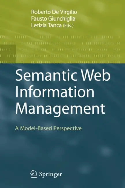 Buy Semantic Web Information Management (English, Roberto De Virgilio | Fausto Giunchiglia | Letizia Tanca) — BookShops.in