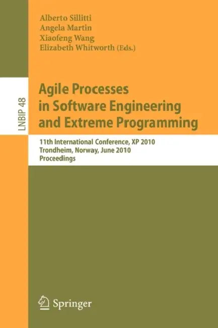 Buy Agile Processes in Software Engineering and Extreme Programming | by Alberto Sillitti | Xiaofeng Wang | Angela Martin | Springer | by Alberto Sillitti | Xiaofeng Wang | Angela Martin | Springer | by Alberto Sillitti | Xiaofeng Wang | Angela Martin | Springer | by Alberto Sillitti | Xiaofeng Wang | Angela Martin | Springer | by Alberto Sillitti | Xiaofeng Wang | Angela Martin | Springer | by Alberto Sillitti | Xiaofeng Wang | Angela Martin | Springer | by Alberto Sillitti | Xiaofeng Wang | Angela — BookShops.in