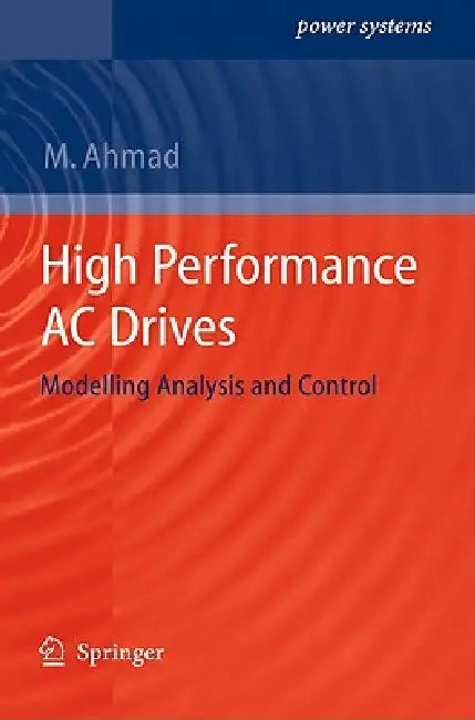 Buy High Performance AC Drives (English, Mukhtar Ahmad) — BookShops.in