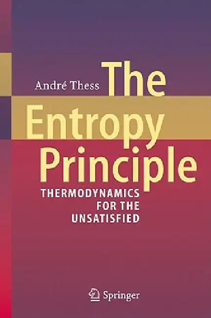 Buy The Entropy Principle (English, André Thess) — BookShops.in