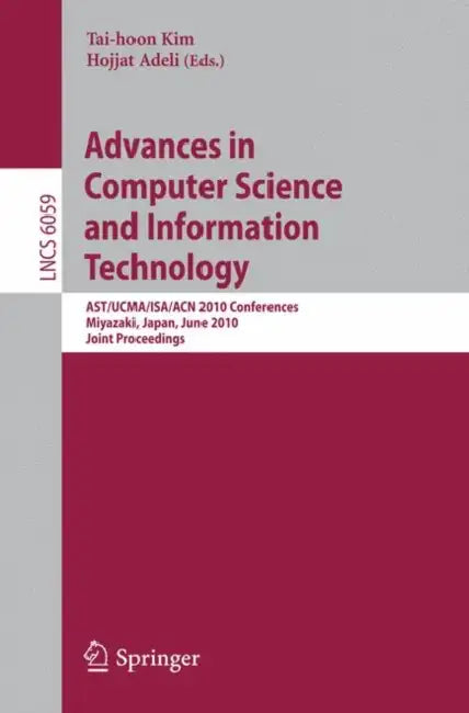 Buy Advances in Computer Science and Information Technology | by Tai-hoon Kim | Hojjat Adeli | Springer | by Tai-hoon Kim | Hojjat Adeli | Springer | by Tai-hoon Kim | Hojjat Adeli | Springer | by Tai-hoon Kim | Hojjat Adeli | Springer | by Tai-hoon Kim | Hojjat Adeli | Springer | by Tai-hoon Kim | Hojjat Adeli | Springer | by Tai-hoon Kim | Hojjat Adeli | Springer | by Tai-hoon Kim | Hojjat Adeli | Springer | by Tai-hoon Kim | Hojjat Adeli | Springer | by Tai-hoon Kim | Hojjat Adeli | Springer | by — BookShops.in