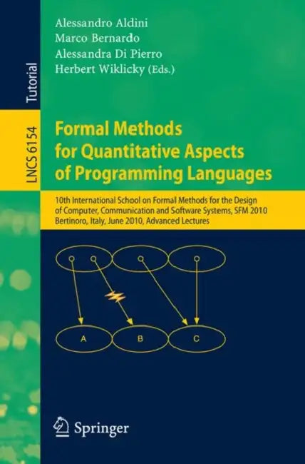 Buy Formal Methods for Quantitative Aspects of Programming Languages (English, Alessandro Aldini | Marco Bernardo | Alessandra Di Pierro) — BookShops.in