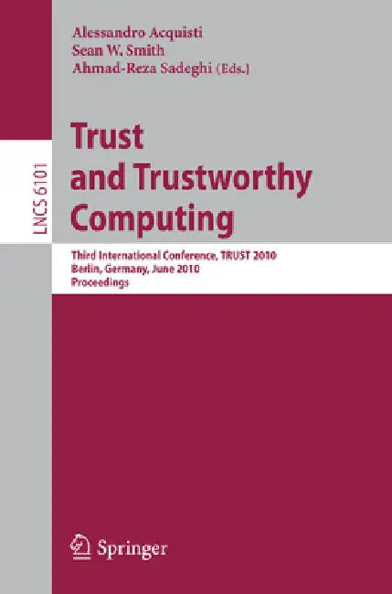 Buy Trust and Trustworthy Computing (English, Alessandro Acquisti | Sean W. Smith | Ahmad-Reza Sadeghi) — BookShops.in