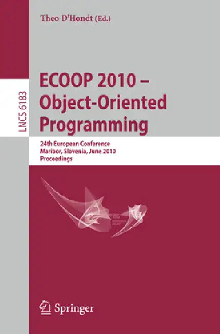 Buy Ecoop 2010 -- Object-Oriented Programming (English, Theo D'Hondt) — BookShops.in