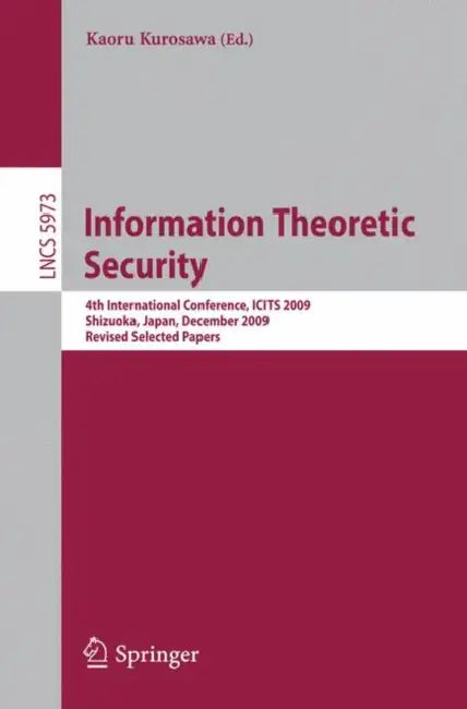 Buy Information Theoretic Security (English, Kaoru Kurosawa) β BookShops.in