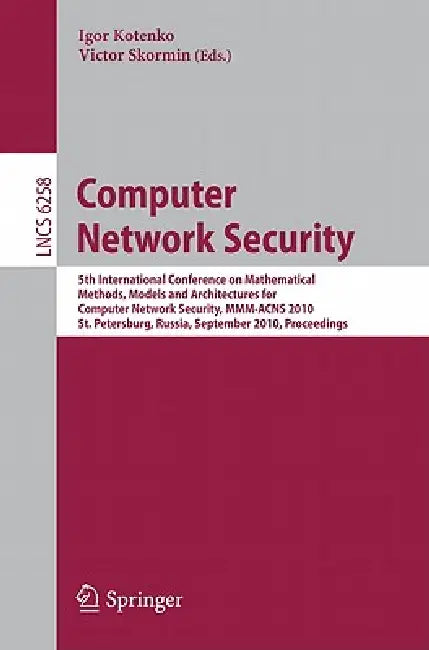 Computer Network Security: 5th International Conference MMM-ACNS 2010 – Igor Kotenko view 2