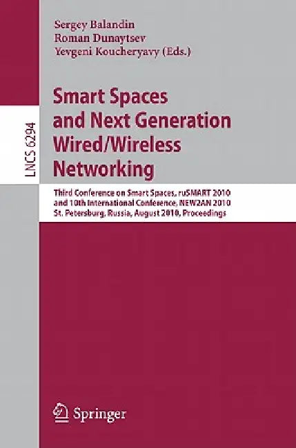 Buy Smart Spaces and Next Generation Wired/Wireless Networking (English, Sergey Balandin | Roman Dunaytsev | Yevgeni Koucheryavy) — BookShops.in