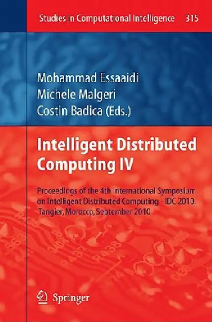 Buy Intelligent Distributed Computing IV (English, Mohammad Essaaidi | Michele Maugeri | Costin Badica) — BookShops.in