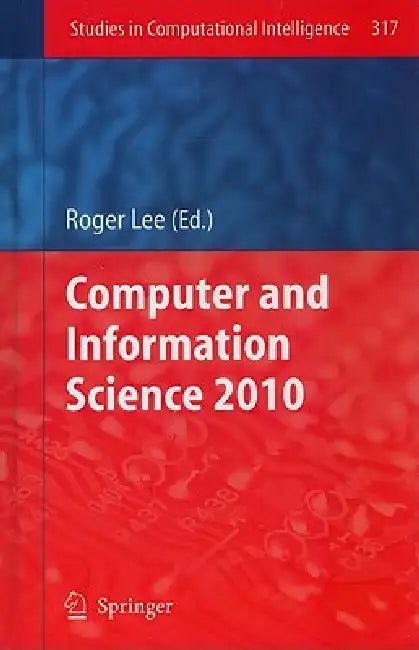 Buy Computer and Information Science 2010 (English, Roger Lee) — BookShops.in