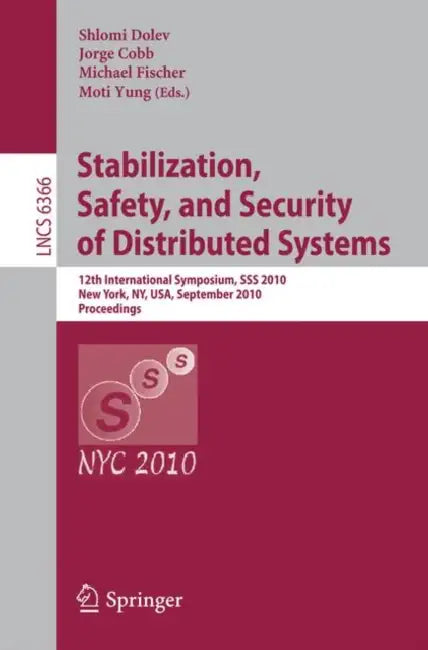 Buy Stabilization, Safety, and Security of Distributed Systems (English, Shlomi Dolev | Jorge Cobb | Michael Fischer) — BookShops.in
