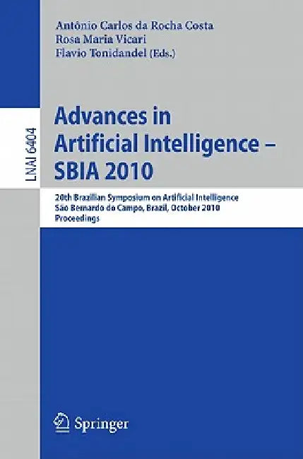 Buy Advances in Artificial Intelligence -- Sbia 2010 (English, Antonio Carlos Da Rocha Costa | Rosa Maria Vicari | Flavio Tonidandel) — BookShops.in