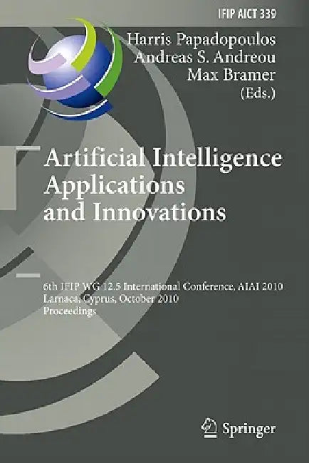 Artificial Intelligence Applications and Innovations (English, Harris Papadopoulos | Andreas S. Andreou | Max Bramer) view 2