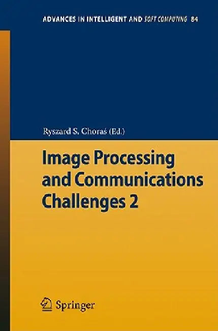 Buy Image Processing & Communications Challenges 2 (English, Ryszard S. Choras) — BookShops.in
