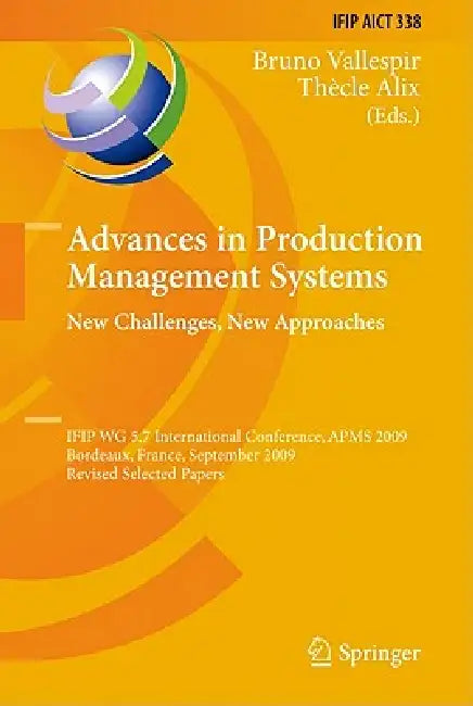 Buy Advances in Production Management Systems (English, Bruno Vallespir | Thècle Alix) — BookShops.in