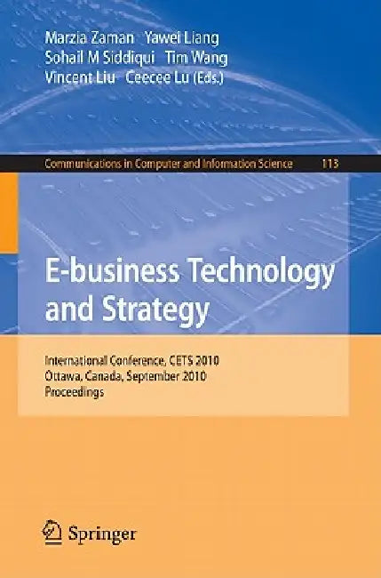 Buy E-Business Technology and Strategy (English, Marzia Zaman | Yawei Liang | Sohail M. Siddiqui) — BookShops.in