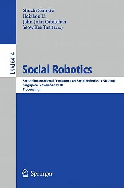 Buy Social Robotics (English, Haizhou Li | John-John Cabibihan | Yeow Kee Tan) — BookShops.in