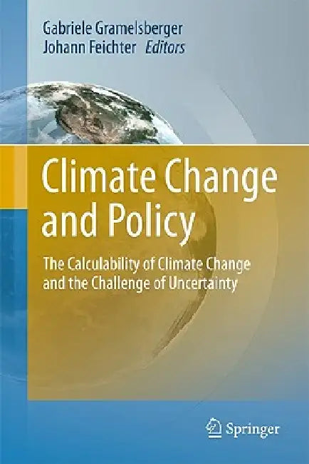 Buy Climate Change and Policy (English, Gabriele Gramelsberger | Johann Feichter) — BookShops.in