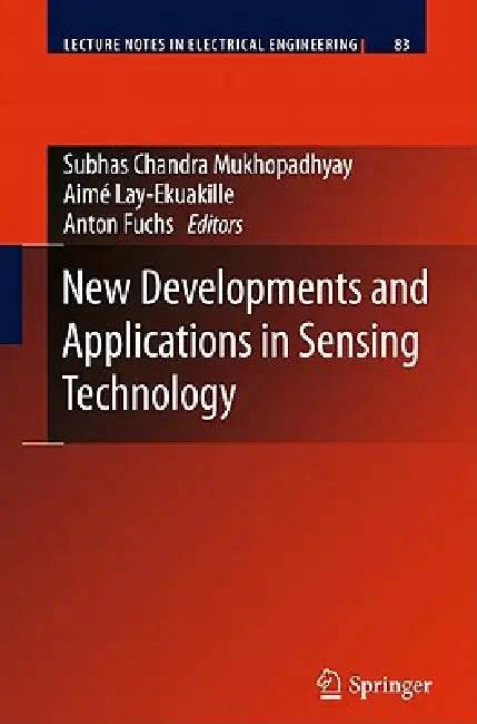 Buy New Developments and Applications in Sensing Technology (English, Subhas Chandra Mukhopadhyay | Aimé Lay-Ekuakille | Anton Fuchs) — BookShops.in