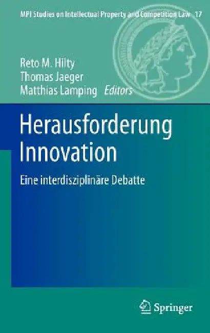 Buy Herausforderung Innovation (English, Reto M. Hilty | Thomas Jaeger | Matthias Lamping) — BookShops.in