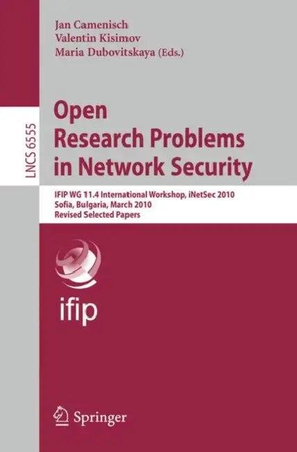 Buy Open Research Problems in Network Security (English, Jan Camenisch | Valentin Kisimov | Maria Dubovitskaya) — BookShops.in