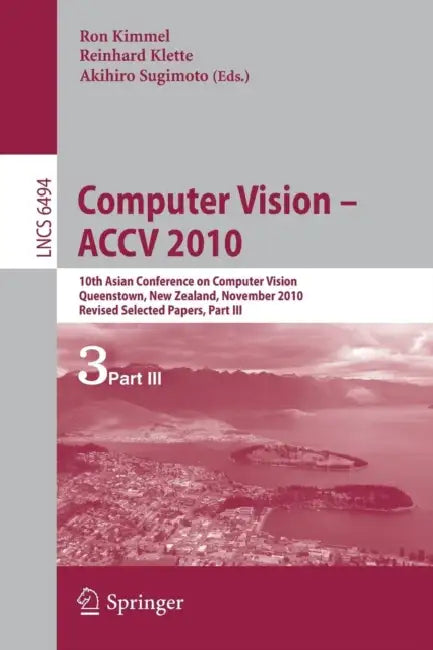Buy Computer Vision - Accv 2010 (English, Reinhard Klette | Ron Kimmel | Akihiro Sugimoto) — BookShops.in
