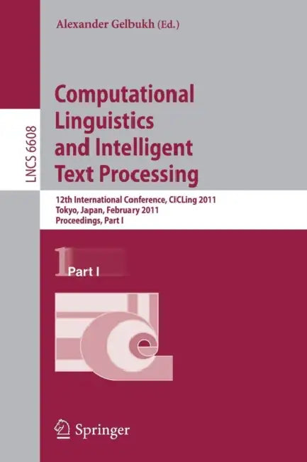 Buy Computational Linguistics and Intelligent Text Processing (English, Alexander Gelbukh) — BookShops.in