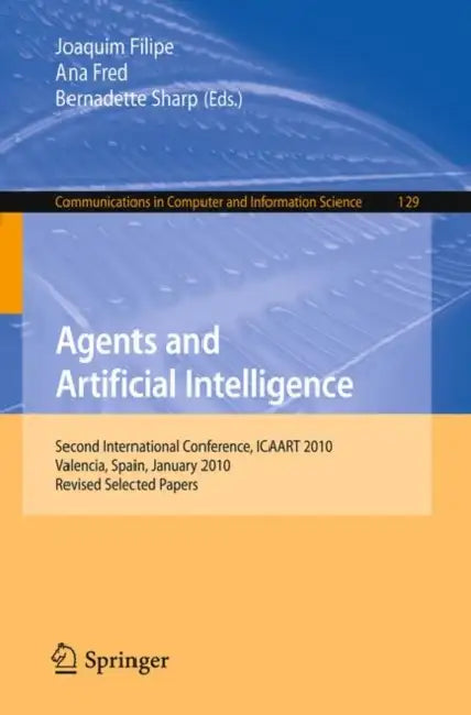Buy Agents and Artificial Intelligence (English, Joaquim Filipe | Ana Fred | Bernadette Sharp) — BookShops.in