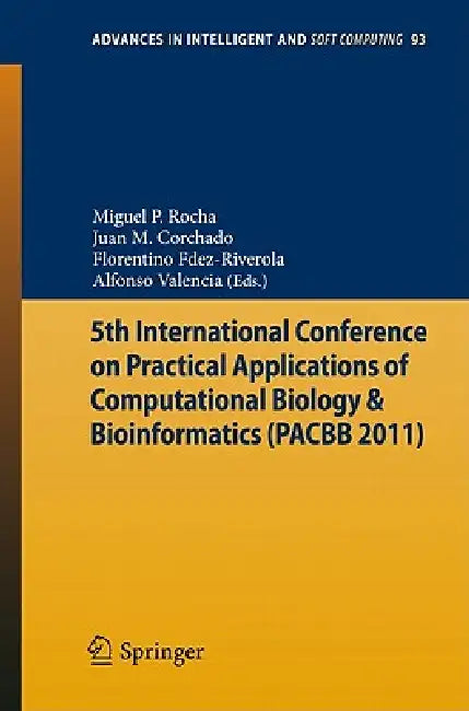 5th International Conference on Practical Applications of Computational Biology & Bioinformatics: 93 (Advances in Intelligent and Soft Computing) view 2