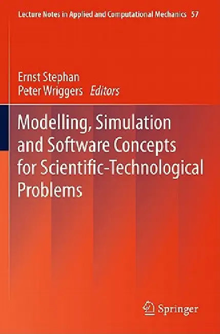 Buy Modelling, Simulation and Software Concepts for Scientific-Technological Problems (English, Ernst Stephan | Peter Wriggers) — BookShops.in