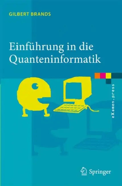 Buy Einführung in Die Quanteninformatik (English, Gilbert Brands) — BookShops.in