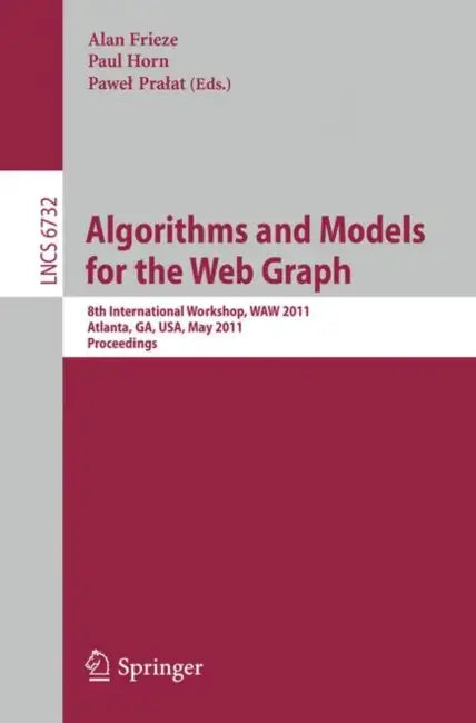 Buy Algorithms and Models for the Web-Graph (English, Alan Frieze | Paul Horn | Pawel Pralat) — BookShops.in