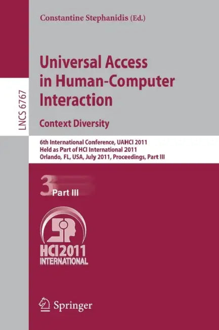 Buy Universal Access in Human-Computer Interaction. Context Diversity (English, Constantine Stephanidis) — BookShops.in