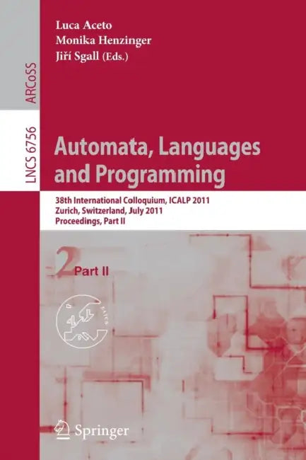 Buy Automata, Languages and Programming (English, Luca Aceto | Monika Henzinger | Jiri Sgall) — BookShops.in