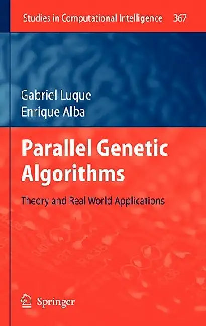 Buy Parallel Genetic Algorithms (English, Gabriel Luque | Enrique Alba) — BookShops.in