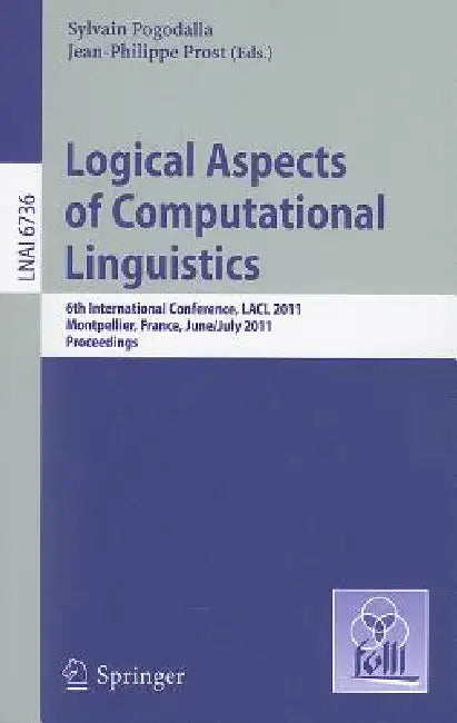 Buy Logical Aspects of Computational Linguistics (English, Sylvain Pogodalla | Jean-Philippe Prost) — BookShops.in