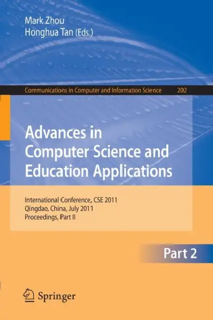 Buy Advances in Computer Science and Education Applications | by Mark Zhou | Honghua Tan | Springer | by Mark Zhou | Honghua Tan | Springer | by Mark Zhou | Honghua Tan | Springer | by Mark Zhou | Honghua Tan | Springer | by Mark Zhou | Honghua Tan | Springer | by Mark Zhou | Honghua Tan | Springer | by Mark Zhou | Honghua Tan | Springer | by Mark Zhou | Honghua Tan | Springer | by Mark Zhou | Honghua Tan | Springer | by Mark Zhou | Honghua Tan | Springer | by Mark Zhou | Honghua Tan | Springer | by — BookShops.in