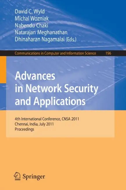 Buy Advances in Network Security and Applications (English, David C. Wyld | Michal Wozniak | Nabendu Chaki) — BookShops.in