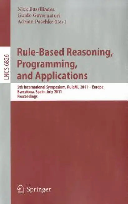 Buy Rule-Based Reasoning, Programming, and Applications (English, Nick Bassiliades | Guido Governatori | Adrian Paschke) — BookShops.in