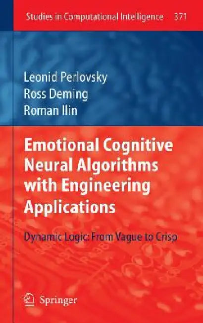 Buy Emotional Cognitive Neural Algorithms with Engineering Applications (English, Leonid Perlovsky | Ross Deming | Roman Ilin) — BookShops.in