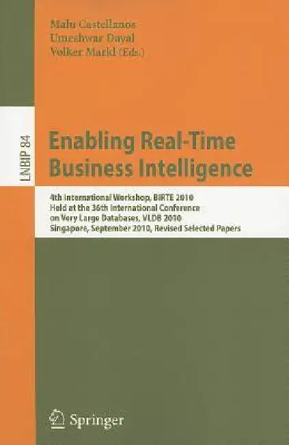 Buy Enabling Real-Time Business Intelligence (English, Malu Castellanos | Umeshwar Dayal | Volker Markl) — BookShops.in