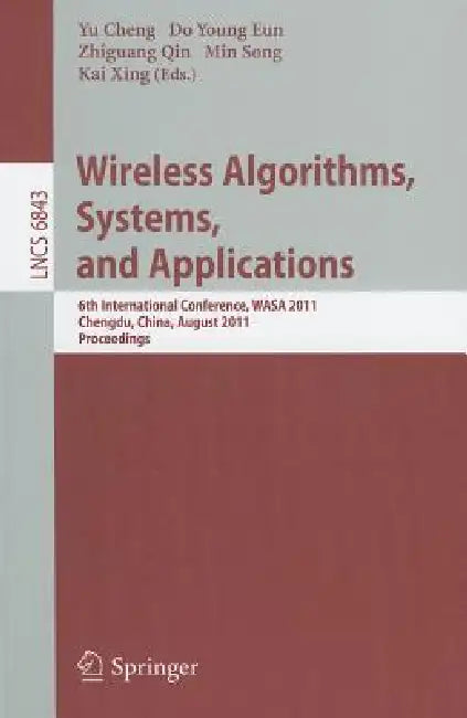 Buy Wireless Algorithms, Systems, and Applications (English, Yu Cheng | Do Young Eun | Zhiguang Qin) — BookShops.in