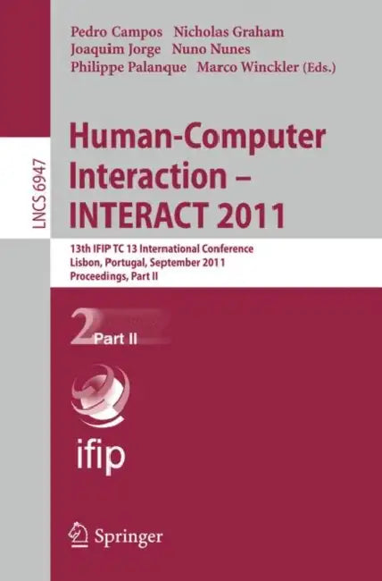 Buy Human-Computer Interaction - INTERACT 2011, Part 2 (English, Pedro Campos | Nicholas Graham | Joaquim Jorge) — BookShops.in